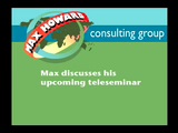 Max discusses his teleseminar on March 4, 2010
